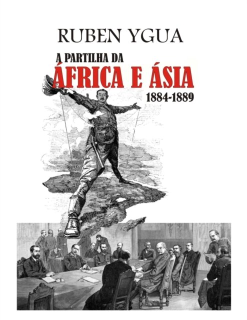 Cover for Ruben Ygua · A Partilha Da Africa E Asia (Paperback Book) (2022)