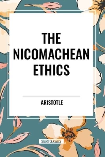 Cover for Aristotle · The Nicomachean Ethics (Paperback Bog) (2024)