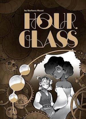 Hourglass - Barbara Mazzi - Books - Silver Sprocket - 9798886200621 - June 19, 2025