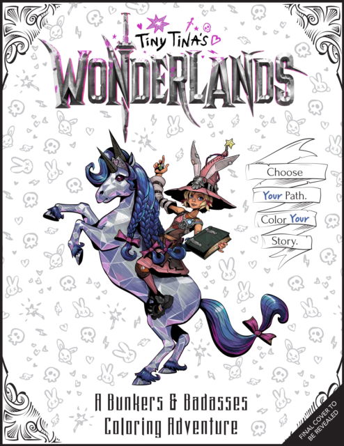 Cover for Jordan Alsaqa · Tiny Tina's Wonderlands: A Bunkers &amp; Badasses Coloring Adventure (Paperback Book) (2024)