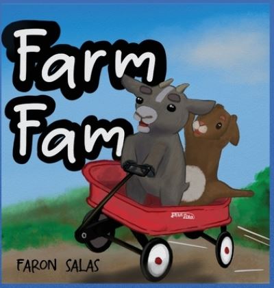 Cover for Faron Salas · Farm Fam (Hardcover Book) (2022)