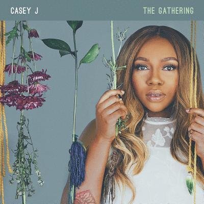 Cover for Casey J · The Gathering (CD) (2019)