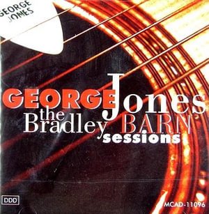 Cover for George Jones · Bradley Barn Session (CD) (2005)
