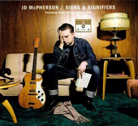 Cover for J.D. McPHERSON · Signs &amp; Signifiers (CD) [Digipak] (2012)