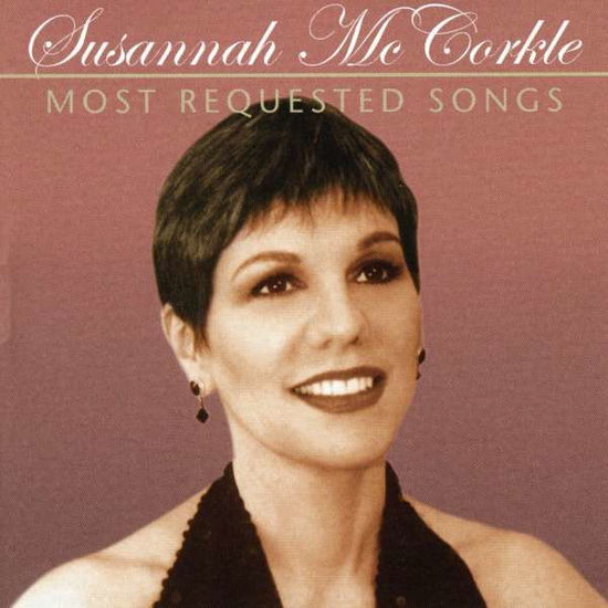 Most Requested Songs - SUSANNAH McCORKLE - Musique - JAZZ - 0013431497622 - 14 août 2001