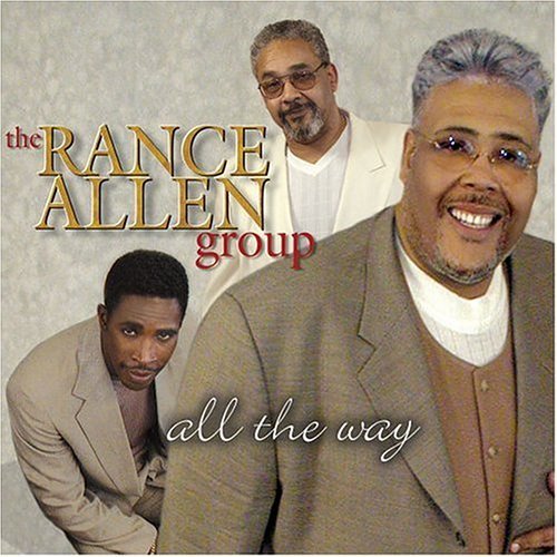 All the Way - Rance Allen - Musik - Tyscot Records - 0014998412622 - 13. august 2002