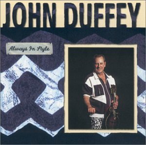Always in Style: Classic Collection - John Duffey - Musiikki - Sugar Hill - 0015891392622 - tiistai 31. lokakuuta 2000