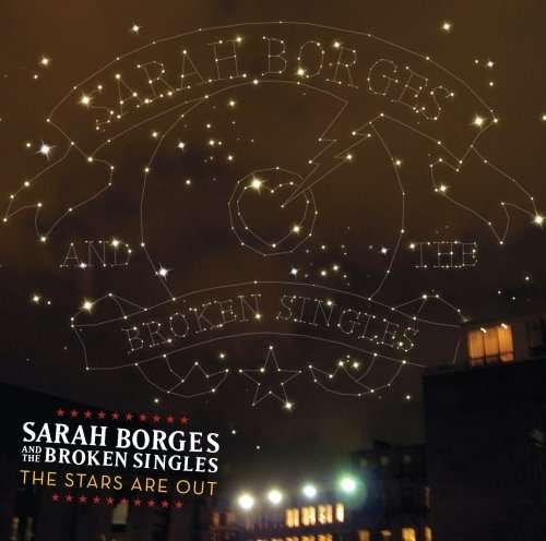 The Stars Are Out - Borges, Sarah and Th - Musikk - POP - 0015891404622 - 4. mai 2009