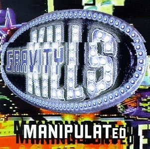 Cover for Gravity Kills · Manipulated (CD)