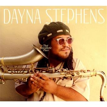 Cover for Dayna Stephens · That Nepenthetic Place (CD) (2013)