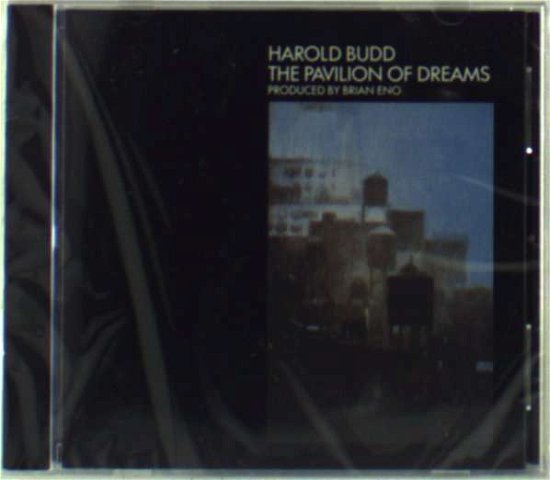 Cover for Harold Budd · Pavilion of Dreams (CD) (1992)