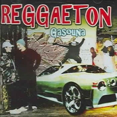 REGGAETON: GASOLINA-Los Bomberos,Oro Negro,Ortega Project,Mingo, D Sty - Various Artists - Música - Laserlight - 0018111453622 - 15 de agosto de 2006