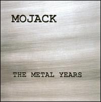 Metal Years - Mojack - Muzyka - Sst - 0018861037622 - 1 kwietnia 2008