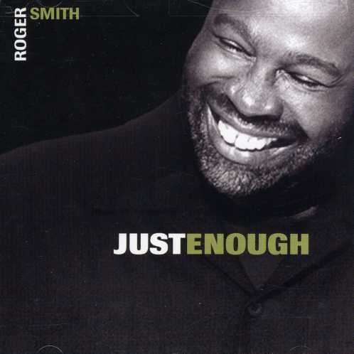 Cover for Roger Smith · Jut Enough (CD) (2009)