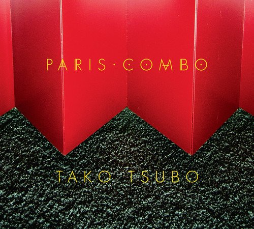 Tako Tsubo - Paris Combo - Música - DRG - 0021471849622 - 24 de marzo de 2017