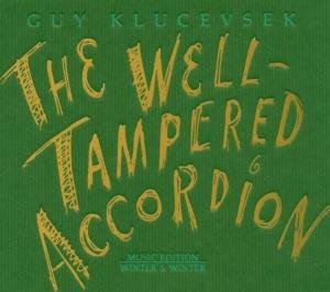 Cover for Guy Klucevsek · Well-tampered Accordion (CD) (2005)
