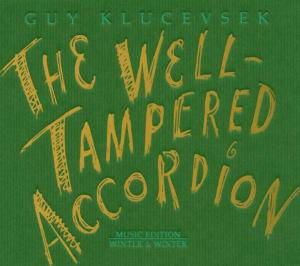 Cover for Guy Klucevsek · Well-tampered Accordion (CD) (2005)