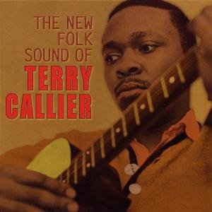 Terry Callier · The New Folk Sound of Terry Callier (CD) (2006)