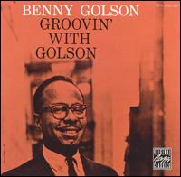 Golson Benny - Groovin' With Golson - Benny Golson - Musiikki - UNIVERSAL MUSIC - 0025218622622 - maanantai 1. heinäkuuta 1991