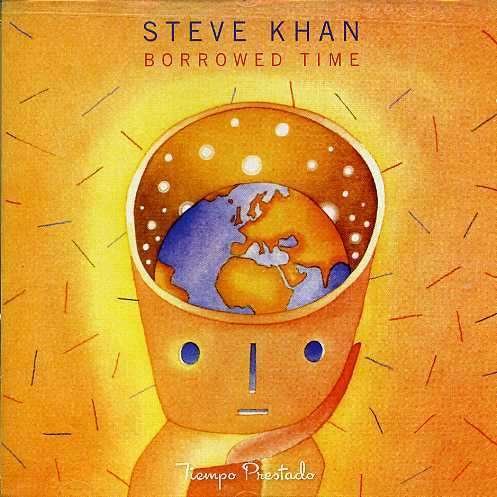 Borrowed Time - Steve Khan - Musikk - SHRAPNEL - 0026245405622 - 5. juni 2007