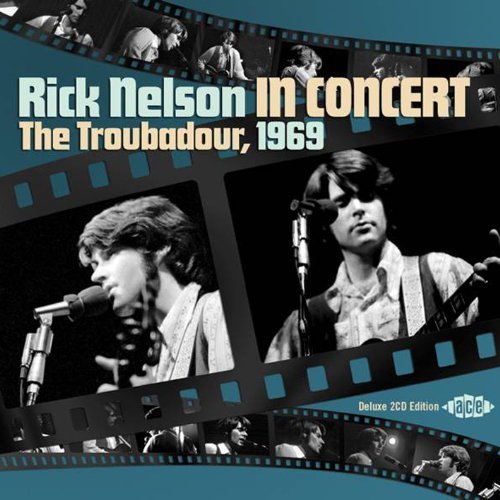 Cover for Rick Nelson · In Concert - The Troubadour 1969 (CD) (2011)