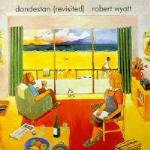 Cover for Robert Wyatt · Dondestan Revisited (CD)