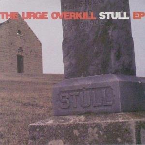 Cover for Urge Overkill · Stull EP (CD) [EP edition] (2020)