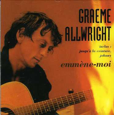 Emmene Moi - Graeme Allwright - Musique - UNIVERSAL - 0042284817622 - 18 août 2003