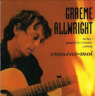 Emmene Moi - Graeme Allwright - Musiikki - UNIVERSAL - 0042284817622 - maanantai 18. elokuuta 2003