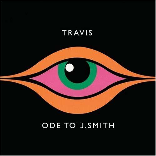 Ode to J Smith - Travis - Musik - FNUV - 0044003997622 - 4. november 2008