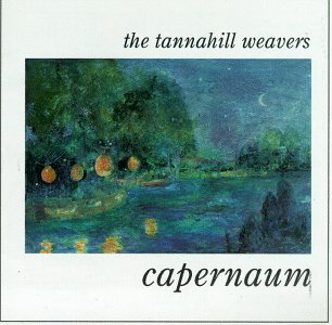 Cover for Tannahill Weavers · Capernaum (CD) (1994)