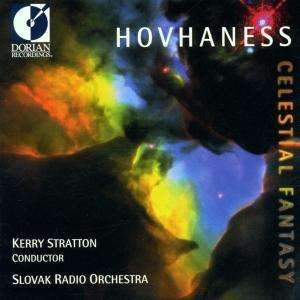 Celestial Fantasy - Hovhaness / Stratton / Slovak Radio Orchestra - Musik - Dorian Recordings - 0053479316622 - 25 augusti 1998