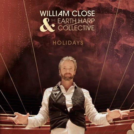 Holidays - Close, William and the Earth Harp Collective - Musik - CHRISTMAS - 0067003101622 - 31. oktober 2014