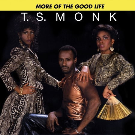 Cover for T.S. Monk · More Of The Good Life (CD) (2015)