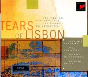 Tears of Lisbon-portugese Fado - Huelgas Ensemble / Van Nevel,paul - Music - COLUMBIA - 0074646225622 - 26 września 2008