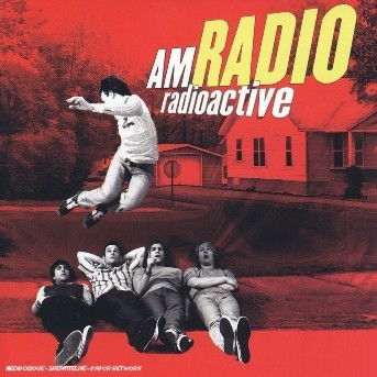 Cover for Am Radio · Radioactive (CD) [Enhanced edition] (2003)