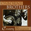 Cover for Osborne Brothers · Country Bluegrass (CD) (1990)