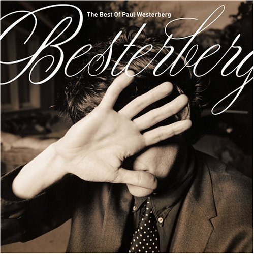 Cover for Paul Westerberg · Besterberg: Best of Paul Westerberg (CD) [Remastered edition] [Digipak] (2005)