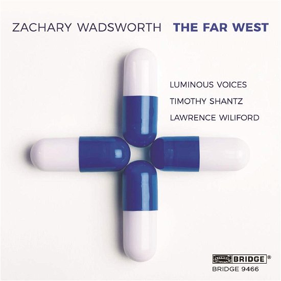Wadsworththe Far West - Luminous Voicesshantz - Muzyka - BRIDGE RECORDS - 0090404946622 - 29 kwietnia 2016