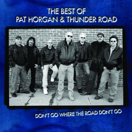 Cover for Horgan,pat &amp; Thunder Road · Best of Pat Horgan &amp; Thunder Road (CD) (2009)