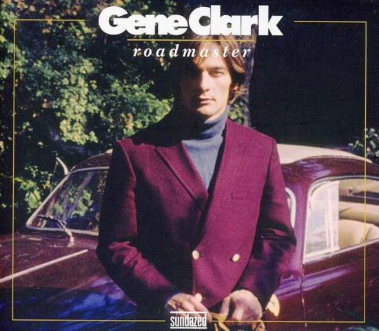 Roadmaster - Gene Clark - Musiikki - COUNTRY - 0090771626622 - lauantai 30. kesäkuuta 1990