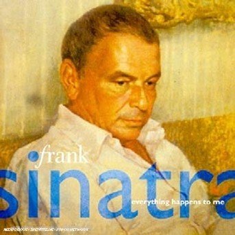 Cover for Frank Sinatra · Everything Happens To Me (CD) (2016)