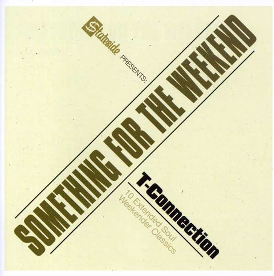 Connection - Something for the Weekend - T - Musik - CAPITOL - 0094634916622 - 9. marts 2006