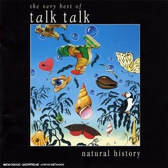 Cover for Talk Talk · Natural History: the Very Best of Talk Talk (CD) (2007)