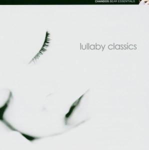 Lullaby Classics - Lullaby Classics / Various - Musiikki - CHANDOS - 0095115241622 - 2006