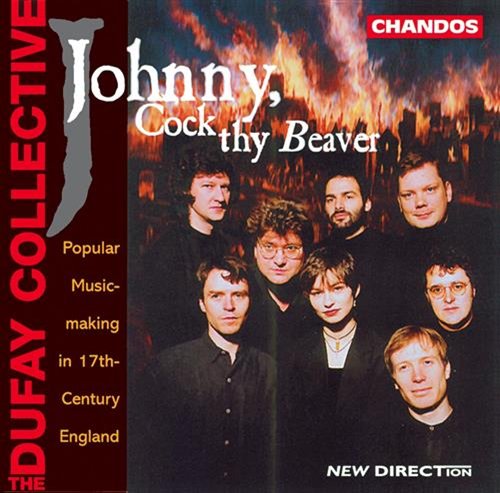 Johnny, Cock Thy Beaver - Dufay Collective - Musik - CHN - 0095115944622 - 18 juni 1996