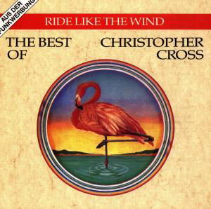 Ride Like The Wind - The Best Of - Christopher Cross - Muziek - WARNER BROS - 0095483065622 - 25 november 1996