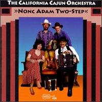 Cover for California Cajun Orchestra · Nonc Adam Two-step (CD) (1995)