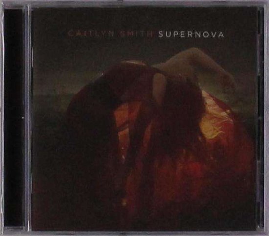 Supernova - Caitlyn Smith - Musique - MONUMENT RECORDS - 0190759858622 - 13 mars 2020
