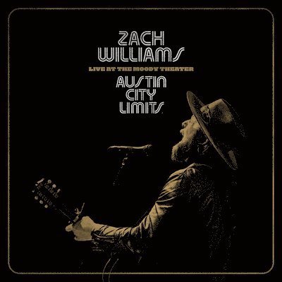 Austin City Limits Live at the Moody Theater - Zach Williams - Musiikki -  - 0196588230622 - perjantai 4. elokuuta 2023